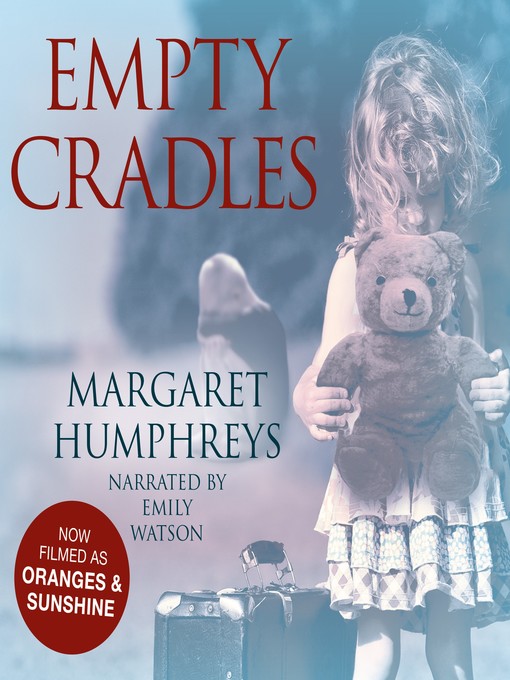 Title details for Empty Cradles (Oranges and Sunshine) by Margaret Humphreys - Available